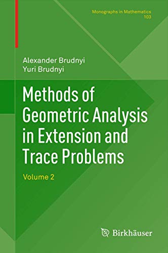 9783034802116: Methods of Geometric Analysis in Extension and Trace Problems, Vol. 2 (Monographs in Mathematics, Vol. 103) (Monographs in Mathematics, 103)