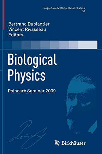 9783034803151: Biological Physics: Poincar Seminar 2009: 60 (Progress in Mathematical Physics)