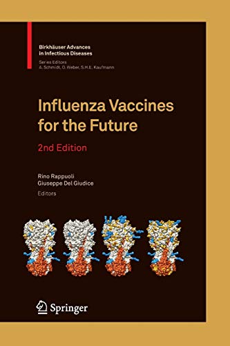 9783034803359: Influenza Vaccines for the Future (Birkhuser Advances in Infectious Diseases)
