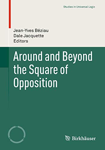 Beispielbild fr Around and Beyond the Square of Opposition zum Verkauf von Ammareal