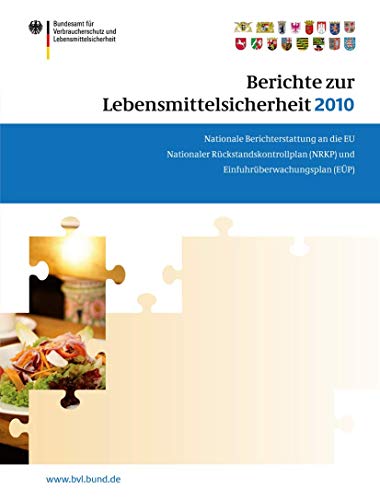 Imagen de archivo de Berichte zur Lebensmittelsicherheit 2010 a la venta por Chiron Media
