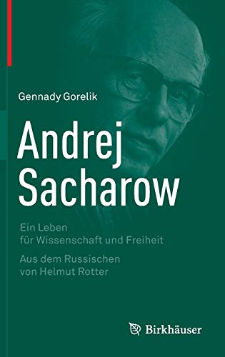 Imagen de archivo de Andrej Sacharow: Ein Leben für Wissenschaft und Freiheit (German Edition) a la venta por HPB-Red