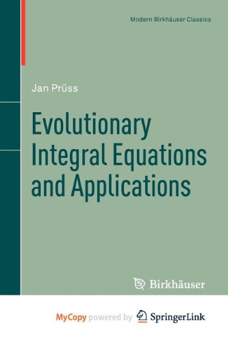 9783034805001: Evolutionary Integral Equations and Applications