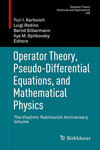 Stock image for Operator Theory, Pseudo-Differential Equations, and Mathematical Physics. for sale by Gast & Hoyer GmbH