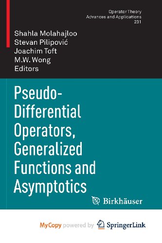 9783034805865: Pseudo-Differential Operators, Generalized Functions and Asymptotics