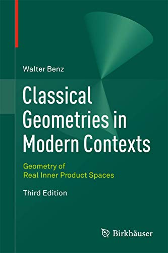 9783034807418: Classical Geometries in Modern Contexts: Geometry of Real Inner Product Spaces Third Edition