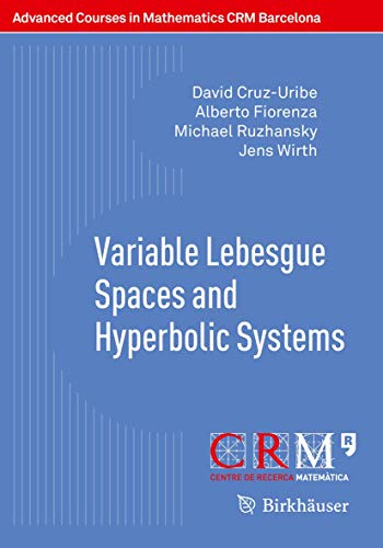 Stock image for Variable Lebesgue Spaces and Hyperbolic Systems for sale by Blackwell's