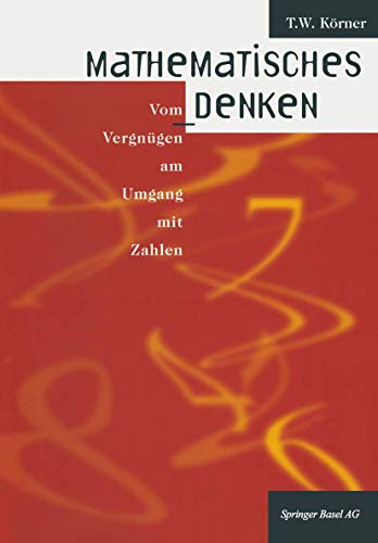 Beispielbild fr Mathematisches Denken: Vom Vergnugen Am Umgang Mit Zahlen zum Verkauf von Blackwell's