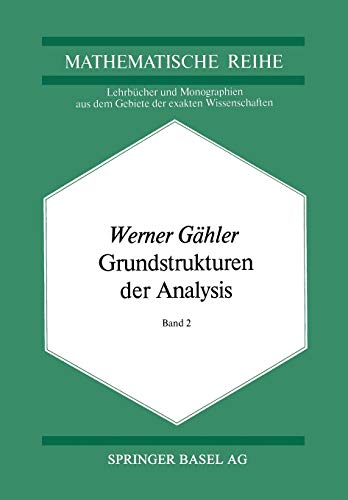 9783034852876: Grundstrukturen der Analysis II: 61 (Lehrbcher und Monographien aus dem Gebiete der exakten Wissenschaften, 61)