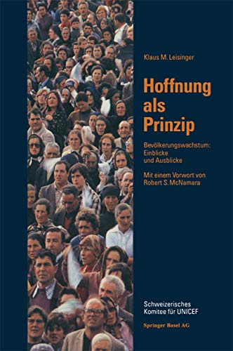 Stock image for Hoffnung ALS Prinzip: Bevolkerungwachstum: Einblicke Und Ausblicke for sale by Ria Christie Collections