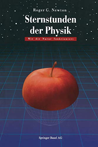 Imagen de archivo de Sternstunden Der Physik: Wie Die Natur Funktioniert a la venta por Chiron Media