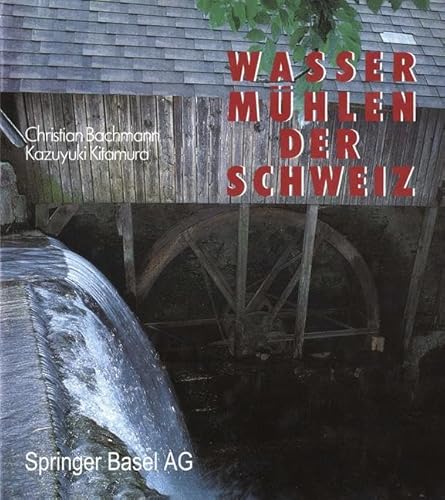 9783034860550: Wassermhlen der Schweiz