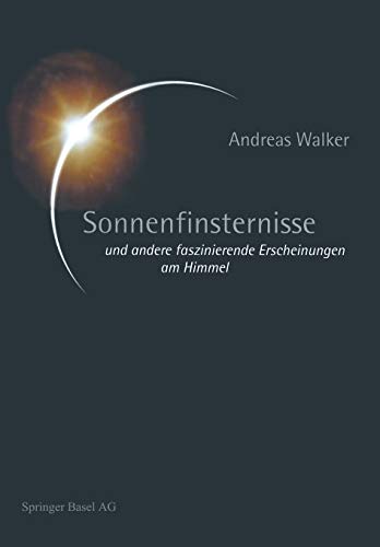 Imagen de archivo de Sonnenfinsternisse: Und Andere Faszinierende Erscheinungen Am Himmel a la venta por Chiron Media