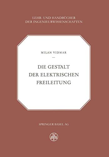 Stock image for Die Gestalt der Elektrischen Freileitung for sale by Chiron Media