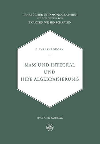 Beispielbild fr Mass und Integral und ihre Algebraisierung zum Verkauf von Antiquariat Stefan Krger