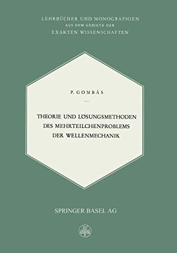 Stock image for Theorie und Losungsmethoden des Mehrteilchenproblems der Wellenmechanik for sale by Chiron Media