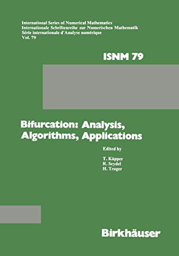 Image d'archives pour Bifurcation: Analysis, Algorithms, Applications: Proceedings of the Conference at the University of Dortmund, August 18-22, 1986 (International Series of Numerical Mathematics) mis en vente par Ria Christie Collections