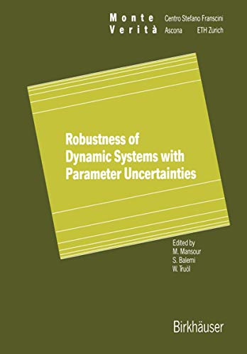 9783034872706: Robustness of Dynamic Systems with Parameter Uncertainties (Monte Verita)