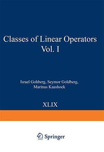 Stock image for Classes of Linear Operators Vol. I for sale by Books Puddle