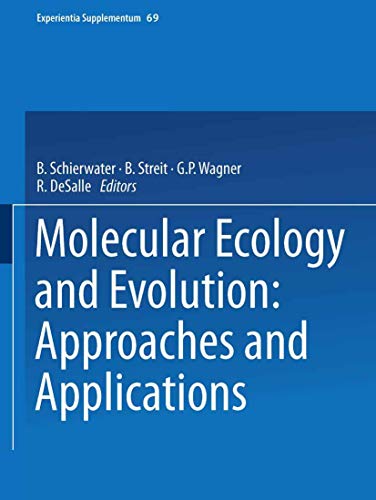 9783034875295: Molecular Ecology and Evolution: Approaches and Applications (Experientia Supplementum, 69)