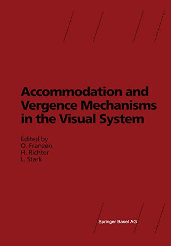 9783034875882: Accommodation and Vergence Mechanisms in the Visual System