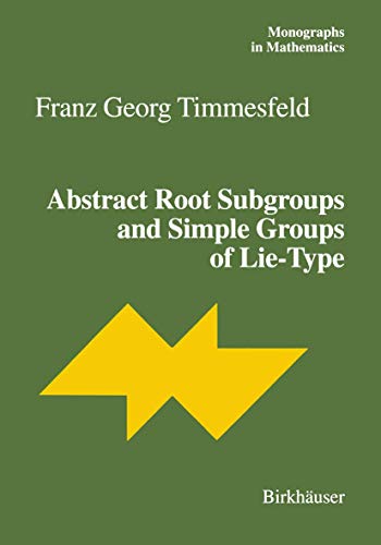 9783034875967: Abstract Root Subgroups and Simple Groups of Lie-Type: 95 (Monographs in Mathematics)