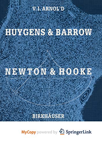 9783034891301: Huygens and Barrow, Newton and Hooke: Pioneers in mathematical analysis and catastrophe theory from evolvents to quasicrystals
