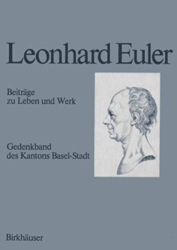 Stock image for Leonhard Euler 1707-1783 : Beitrage zu Leben und Werk for sale by Chiron Media