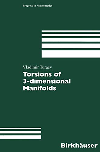 9783034893985: Torsions of 3-Dimensional Manifolds: 208 (Progress in Mathematics)