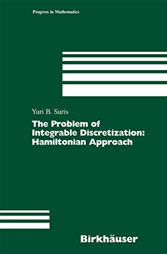 Imagen de archivo de The Problem of Integrable Discretization: Hamiltonian Approach (Progress in Mathematics, 219) a la venta por GF Books, Inc.