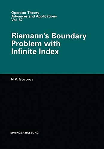 9783034896559: Riemann's Boundary Problem with Infinite Index (Operator Theory Advances and Applications): Operator Theory Advances and Applications: 67