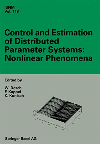 Stock image for Control and Estimation of Distributed Parameter Systems: Nonlinear Phenomena: International Conference in Vorau (Austria), July 18?24, 1993 (International Series of Numerical Mathematics) for sale by Lucky's Textbooks
