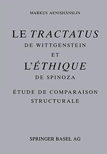 9783034896931: Le Tractatus de Wittgenstein et l’ thique de Spinoza: tude de Comparaison Structurale