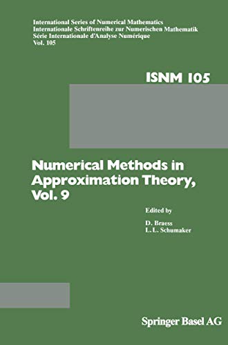 Numerical Methods in Approximation Theory, Vol. 9 International Series of Numerical Mathematics, 105. - Braess, D. [Hrsg.] and L.L. [Hrsg.] Schumaker