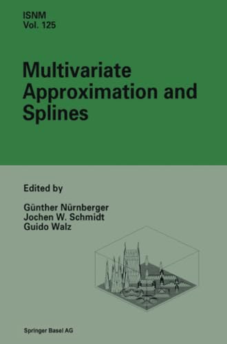 9783034898089: Multivariate Approximation and Splines: "Conference In Mannheim, September 7-10, 1996": 125 (International Series of Numerical Mathematics)