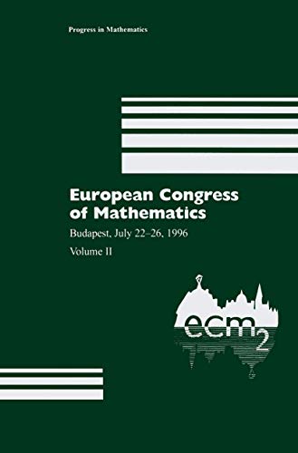 European Congress of Mathematics : Budapest, July 22-26, 1996 Volume II - Antal Balog