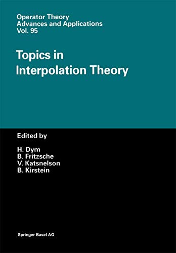 Beispielbild fr Topics in Interpolation Theory (Operator Theory: Advances and Applications) zum Verkauf von Ria Christie Collections