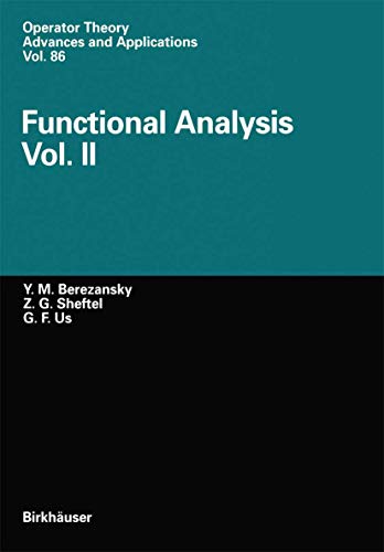 Imagen de archivo de Functional Analysis: Vol.II (Operator Theory: Advances and Applications, 86) a la venta por Lucky's Textbooks