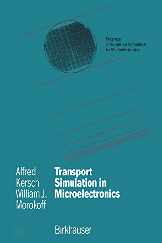 9783034898980: Transport Simulation in Microelectronics (Progress in Numerical Simulation for Microelectronics): 3