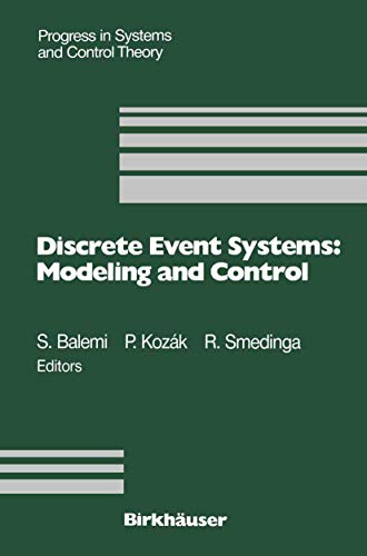 Imagen de archivo de Discrete Event Systems: Modeling and Control : Proceedings of a Joint Workshop held in Prague, August 1992 a la venta por Chiron Media