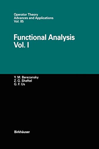 Imagen de archivo de Functional Analysis: Vol. I (Operator Theory: Advances and Applications, 85) a la venta por Lucky's Textbooks