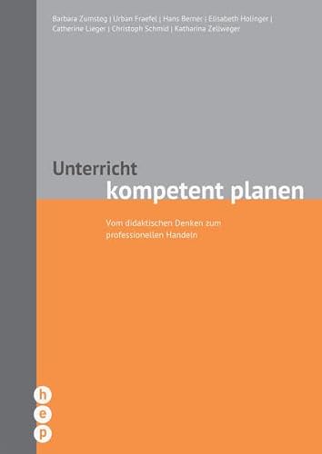 Stock image for Unterricht kompetent planen (Neuauflage): Vom didaktischen Denken zum professionellen Handeln for sale by medimops
