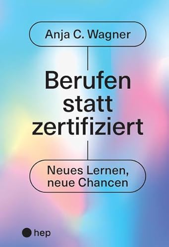 9783035518689: Berufen statt zertifiziert