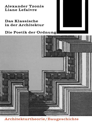 9783035600841: Das Klassische in der Architektur: 72 (Bauwelt Fundamente, 72)