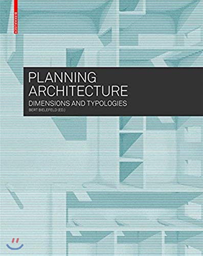 Beispielbild fr Planning Architecture: Dimensions and Typologies zum Verkauf von Kennys Bookshop and Art Galleries Ltd.