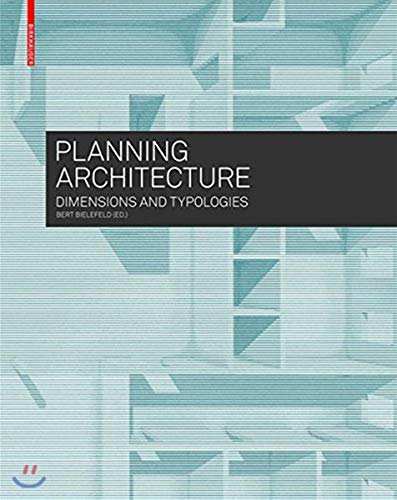 9783035603231: Planning Architecture: Dimensions and Typologies