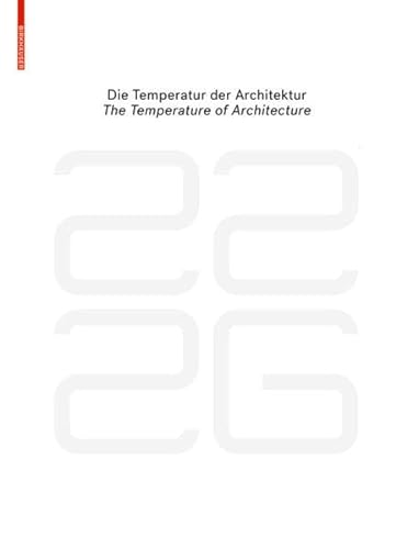 Stock image for Be 2226 Die Temperatur Der Architektur / The Temperature of Architecture for sale by Blackwell's