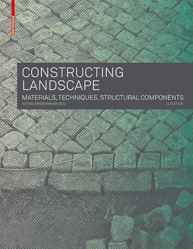 9783035604672: Constructing Landscape: Materials, Techniques, Structural Components