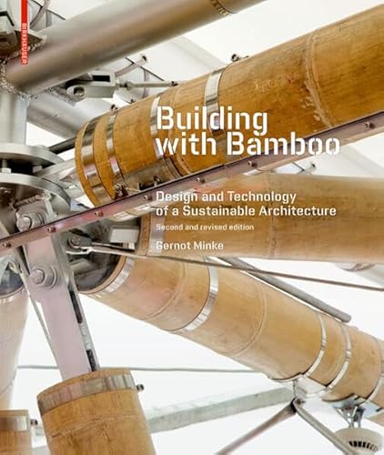 Imagen de archivo de Building with bamboo : design and technology of a sustainable architecture a la venta por Springhead Books