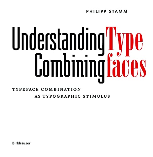 Imagen de archivo de Understanding - Combining Typefaces: Typeface Combination as a Stimulus in Typography Format: Hardcover a la venta por INDOO